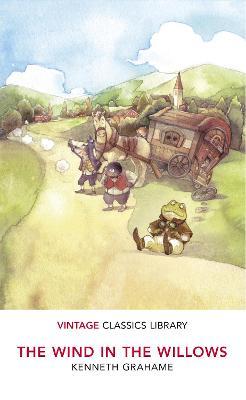The Wind in the Willows. Vintage Classics Library
