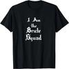 I'm the Brute Squad T-Shirt