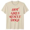 Hot Girls Rescue Dogs Unisexs TShirt Animal Rescue Dogs Birthday Gift For Her