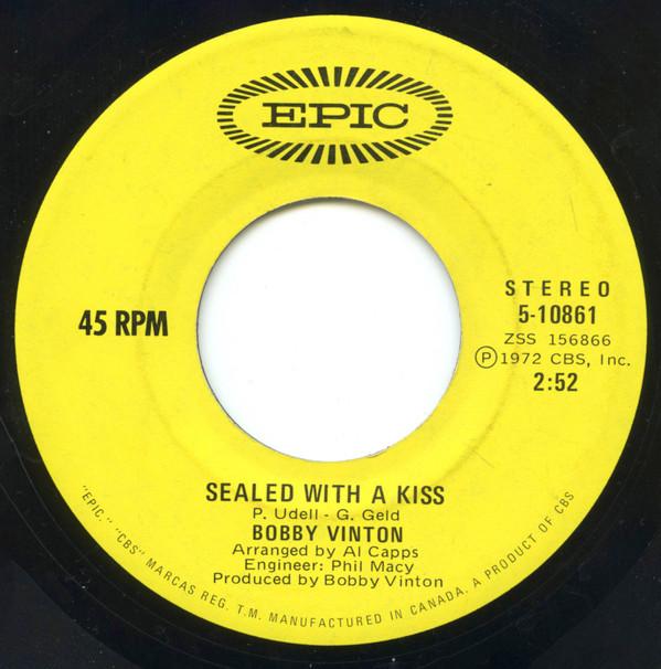 

7inch Record BOBBY VINTON - Sealed With A Kiss 510861 Epic 1972 Canada Rock Used