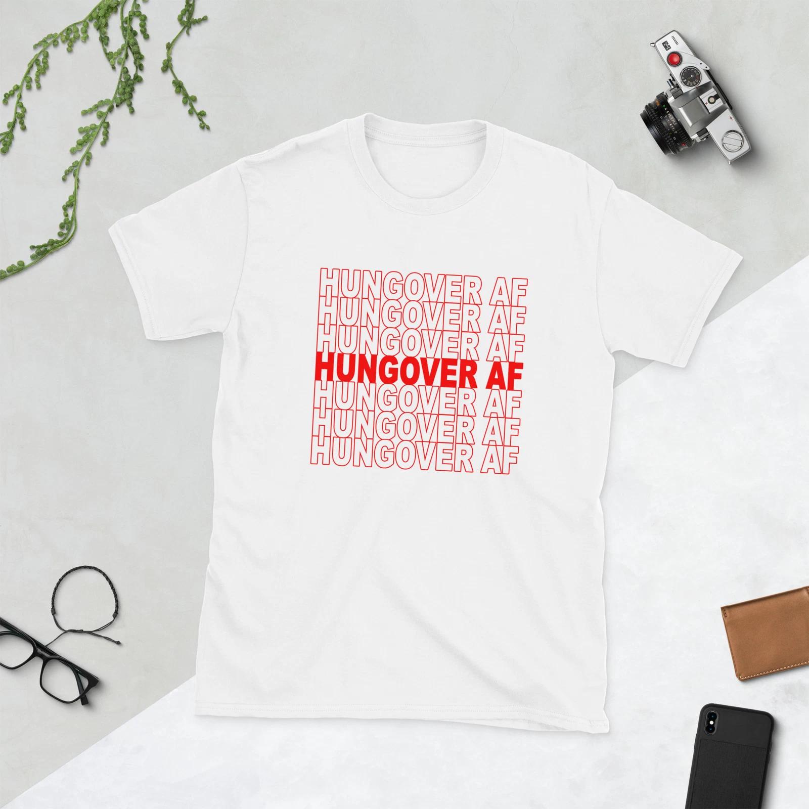 

Hungover AF Funny Drinking Humor Thank You Bag Typography Unisex T-Shirt S