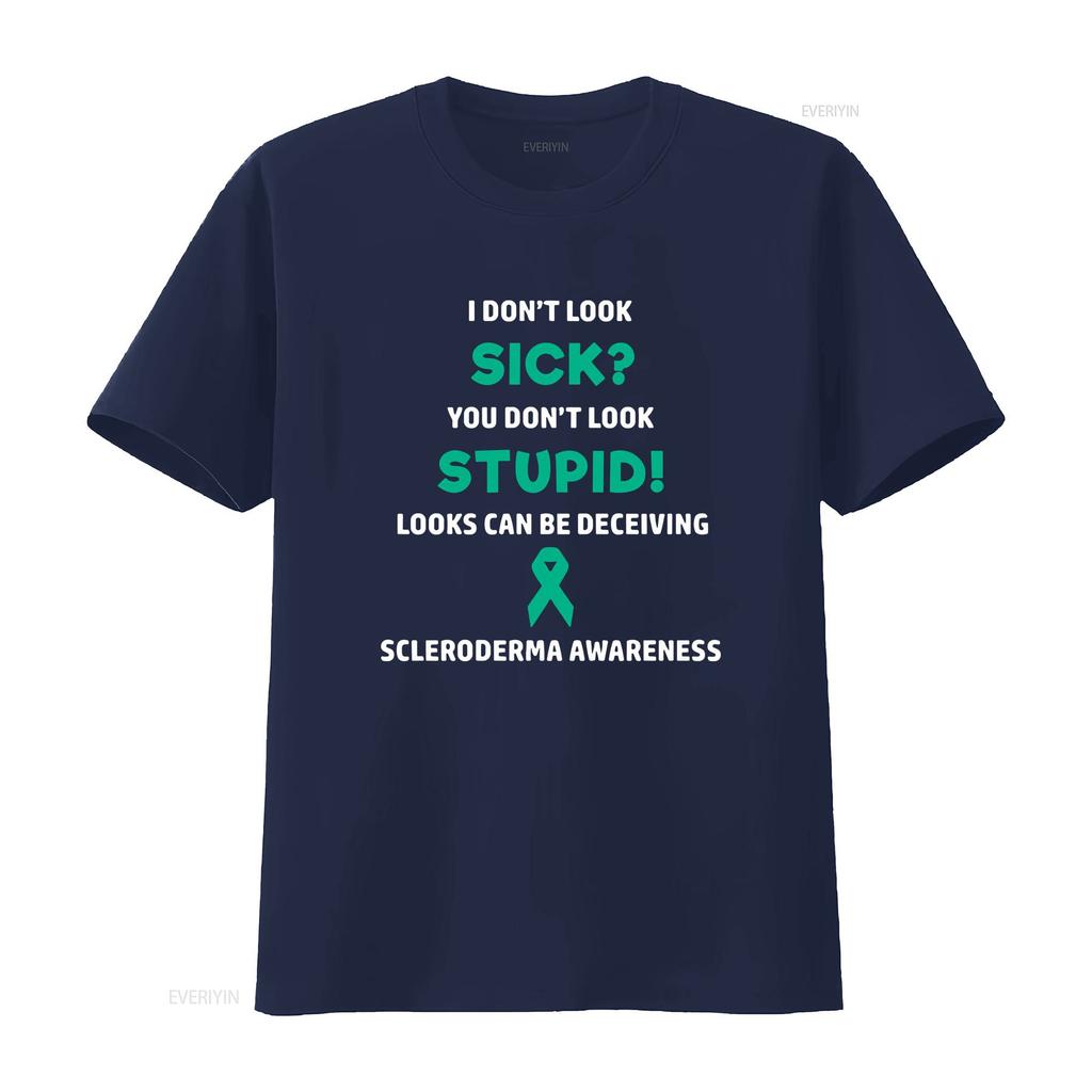 Scleroderma You Dont Look Sick T Shirt Awareness Chronic Illness Humor Vintage Washed Stylish Soft Breathable Graphic