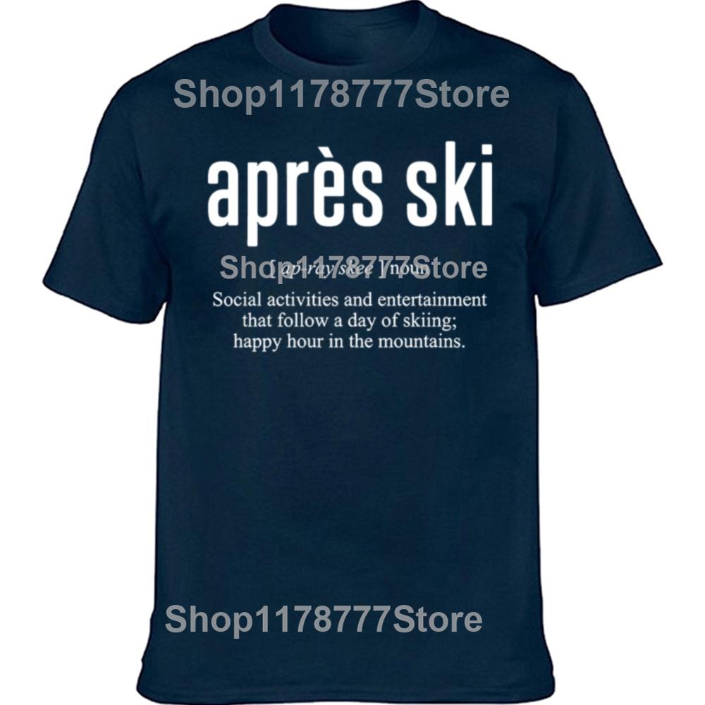 Funny Après Ski Definition Classic T Shirts Short Sleeve Birthday Gifts Unisexs Clothing Fashion Casual Loose Oversized T Shirt