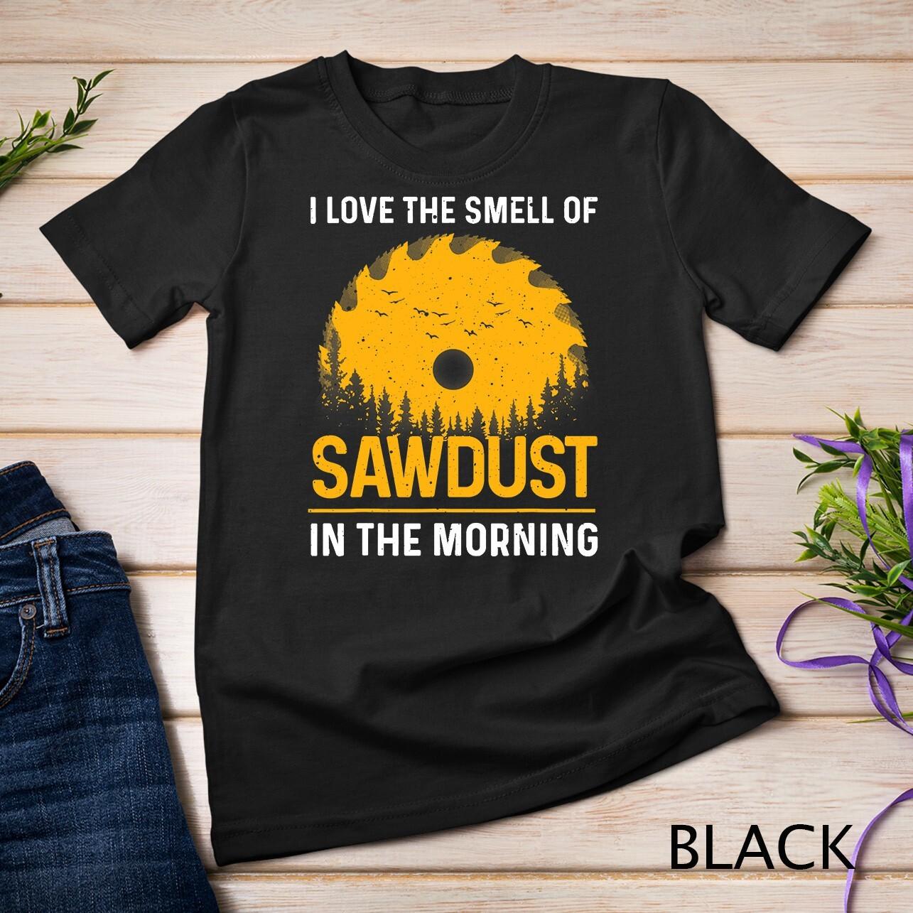 Funny Woodworking For Men Women Woodworker Carpenter Carving Unisex T-Shirt Mens Womens Tees Top S