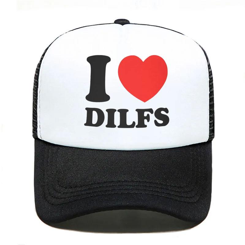 Custom I Love Dilfs Baseball Cap Unisex Women Adjustable Trucker Hat Outdoor Snapback Caps Summer Hats caps for Unisex trucker hat