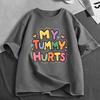 Mein Bauch tut weh Lustige Meme T-Shirts Unisex Unisex Kleidung Mode Lässig T-Shirt Baumwolle Oversized Kurzarm T-Shirts Streetwear