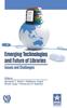 Kniha Emerging Technologies and Future of Libraries Issues and Challenges