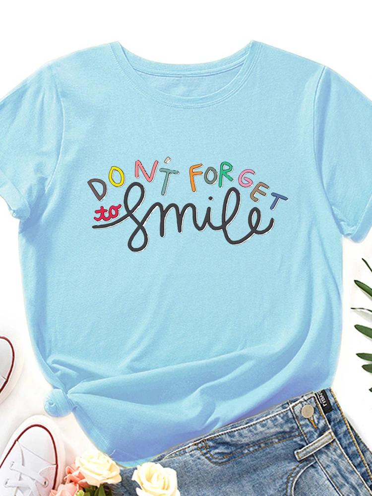 Vergiss das Lächeln Nicht Druck WoUnisex T-Shirt Kurzarm O-Ausschnitt Locker WoUnisex T-Shirt Damen T-Shirt Oberteile Kleidung Camisetas Mujer