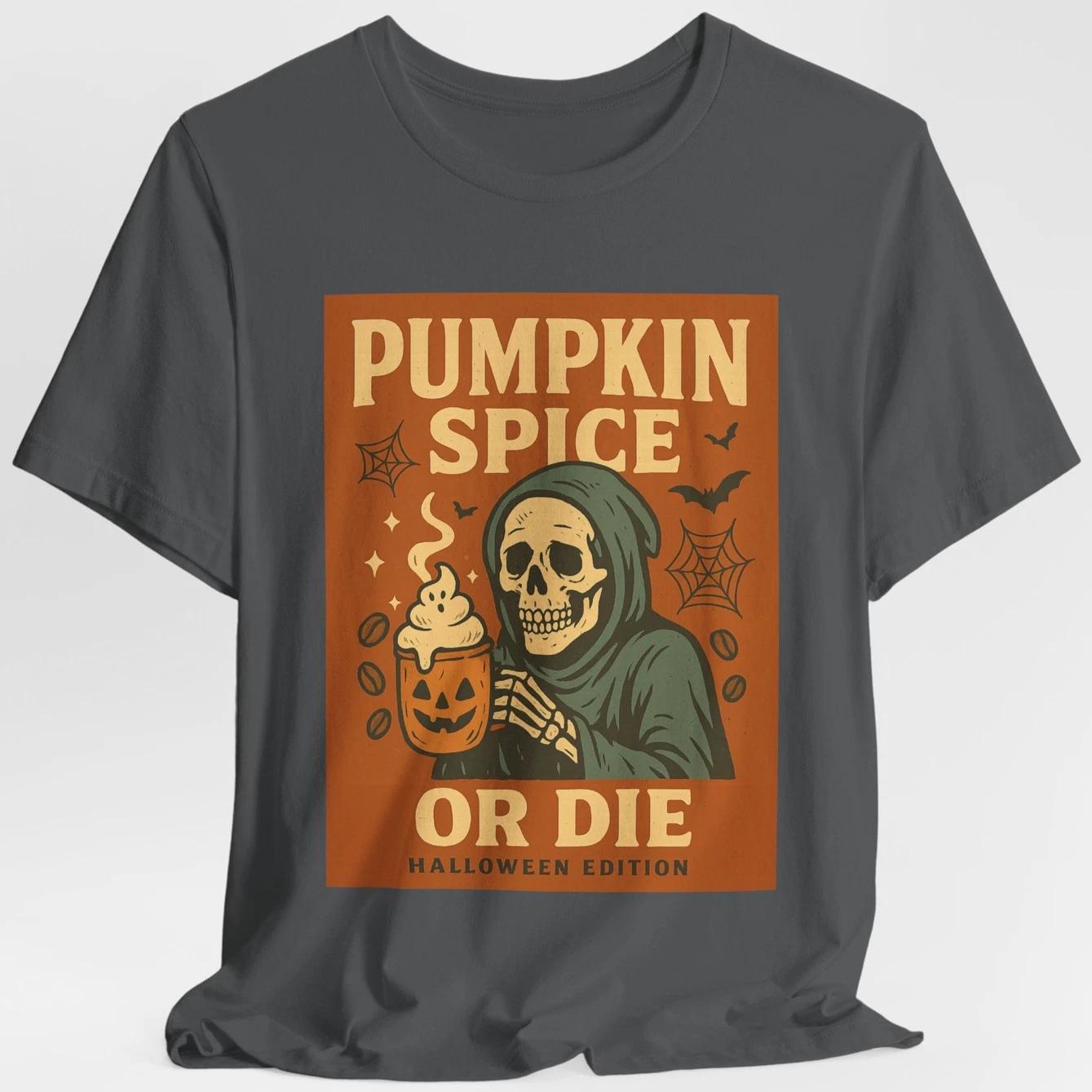 Pumpkin Spice or Die Halloween Coffee T-Shirt Funny Skeleton Latte Tee 3XL