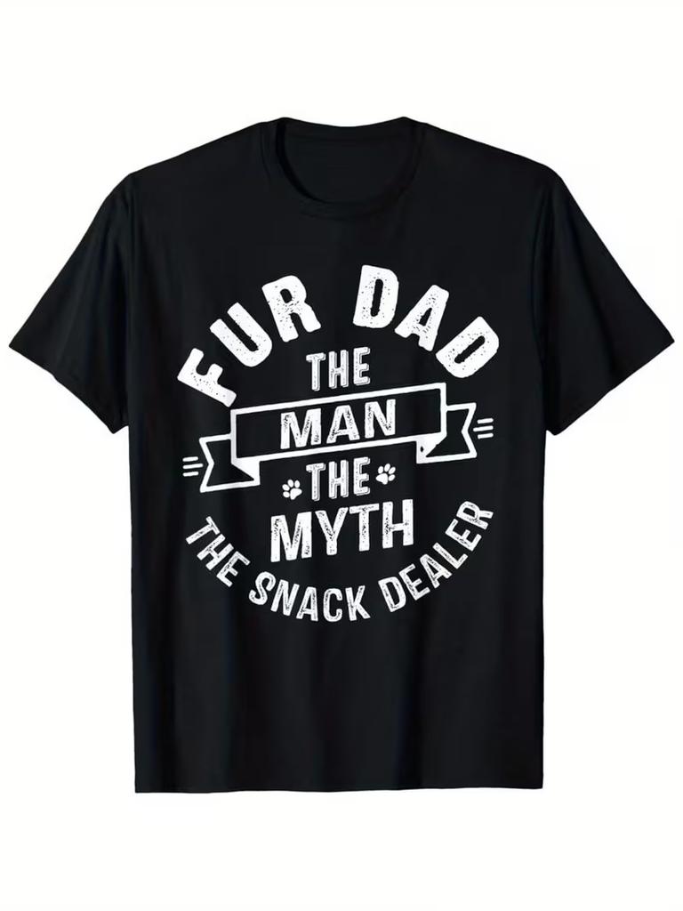 Fur Dad The Man The Myth The Snack Dealer Funny Paw Cat Dog Father'S Day T-Shirt