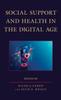 Bok Social Support and Health In the Digital Age