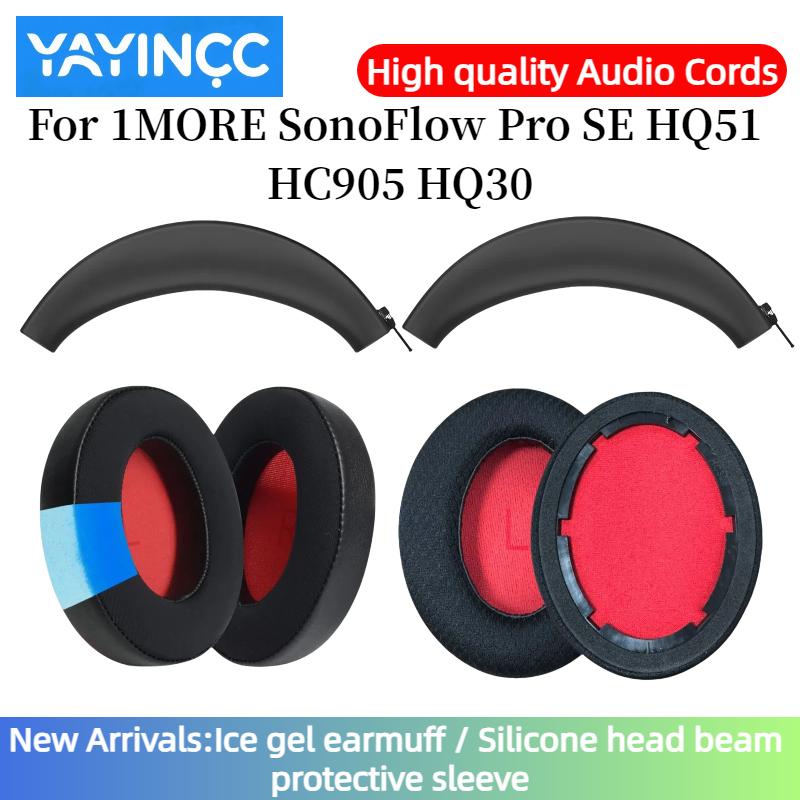 YAYINCC Replacement Ear Pads + Silicone zipper head beam protective cover for 1MORE SonoFlow Pro SE HQ51 HC905 HQ30 headset