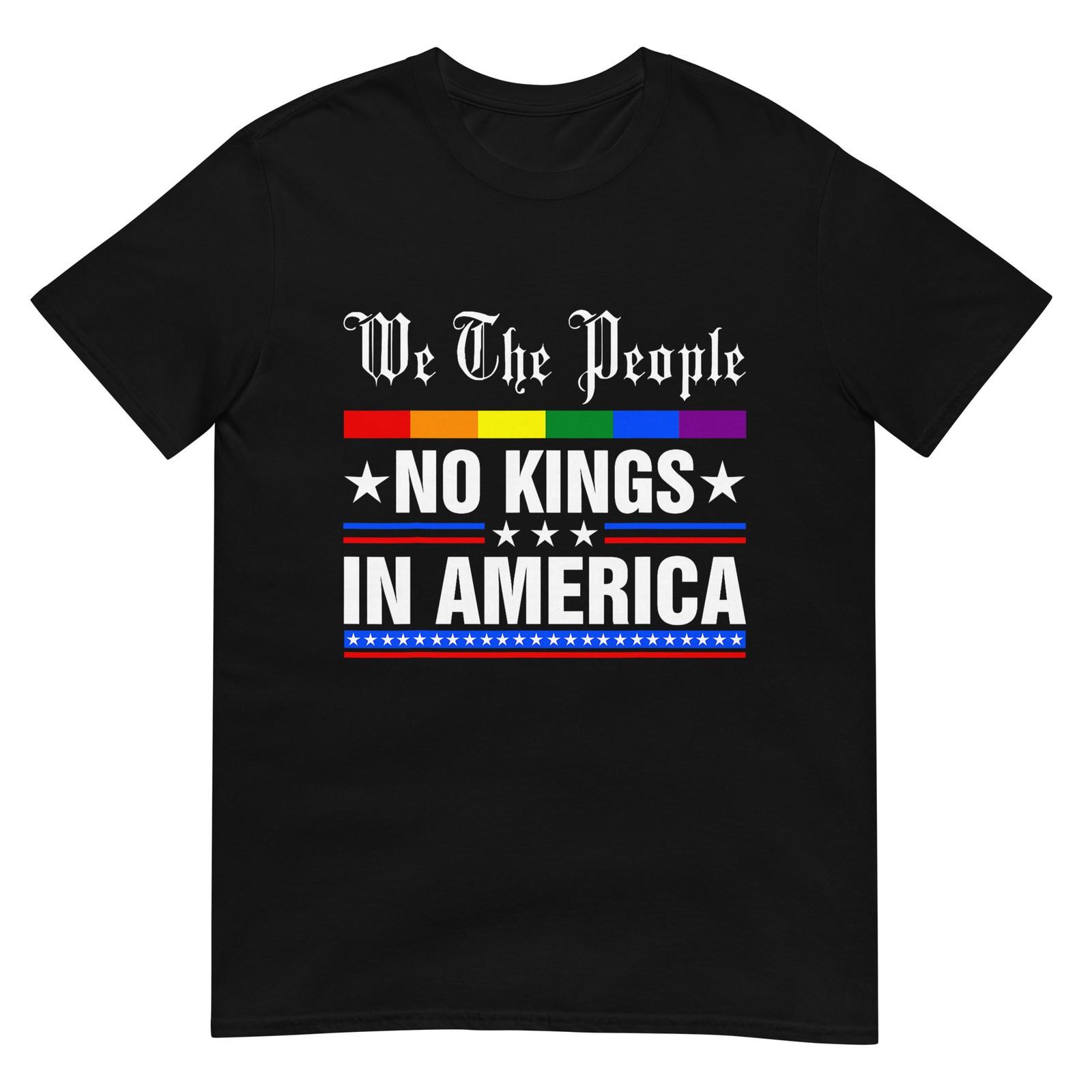 We The People No Kings in America Anti-Trump Funny Political T-Shirt XXXL