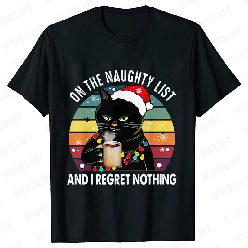 Funny Unisex Tshirt on The Naughty List and I Regret Nothing Tops Black Cat Print Tshirts Casual Merry Christmas Casual Tshirts