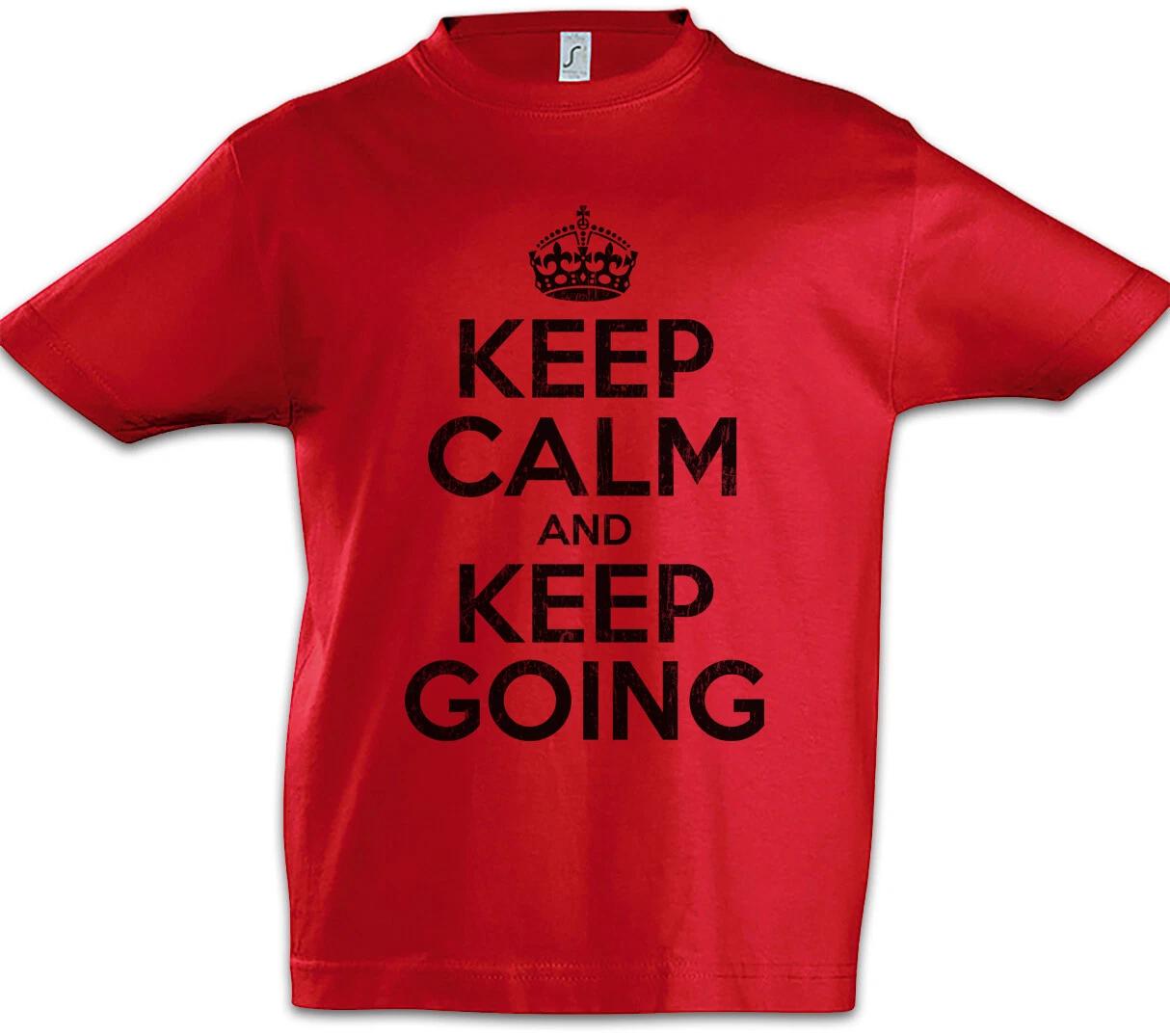 Keep Calm And Keep Going Kids Boys kids boys T-Shirt Happy Fun Felicitous Lucky 120