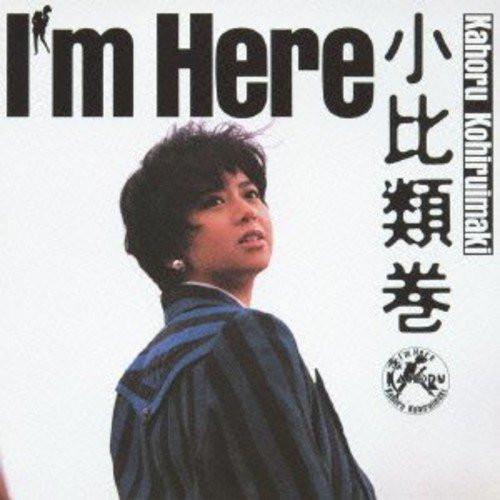 

CD KAHORU KOHIRUIMAKI Im Here ESCB1194 Epic 1991 Japan Japanese PopRock Used