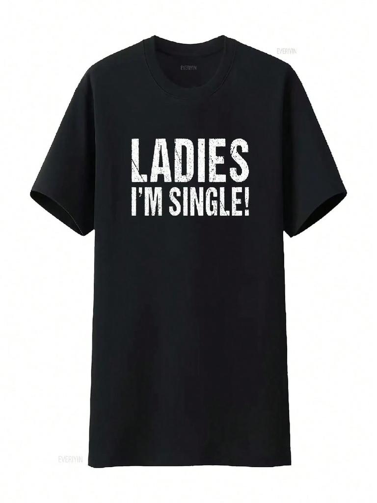 Ladies Im Single T Shirt Vintage Washed Stylish Comfortable Fashion Graphic Homme Stretched Soft Breathable