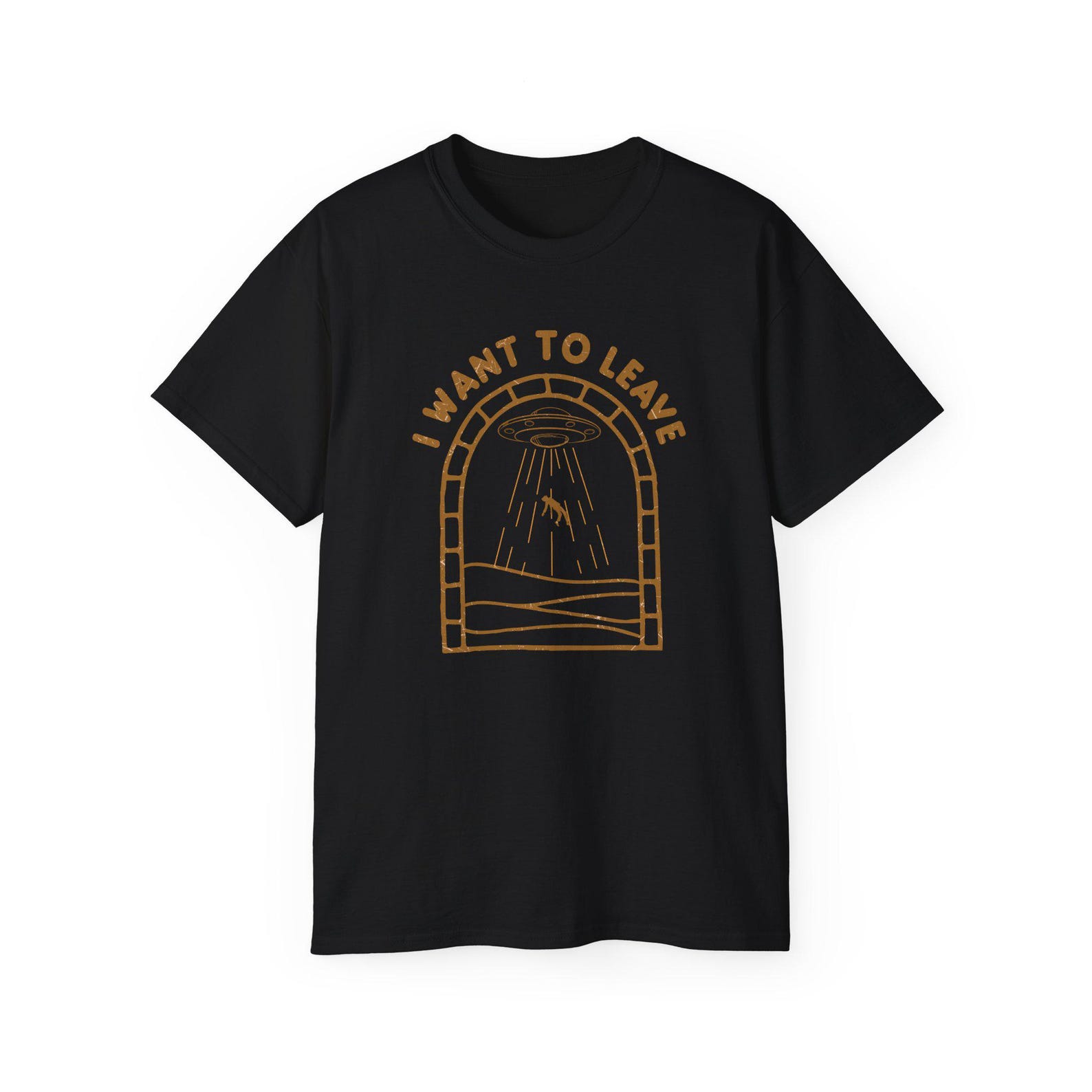 I Want To Leave UFO UAP Cosmic Universe Alien Space Abduction Flying Saucer Cotton Unisex T shirt, Christmas Gift XL