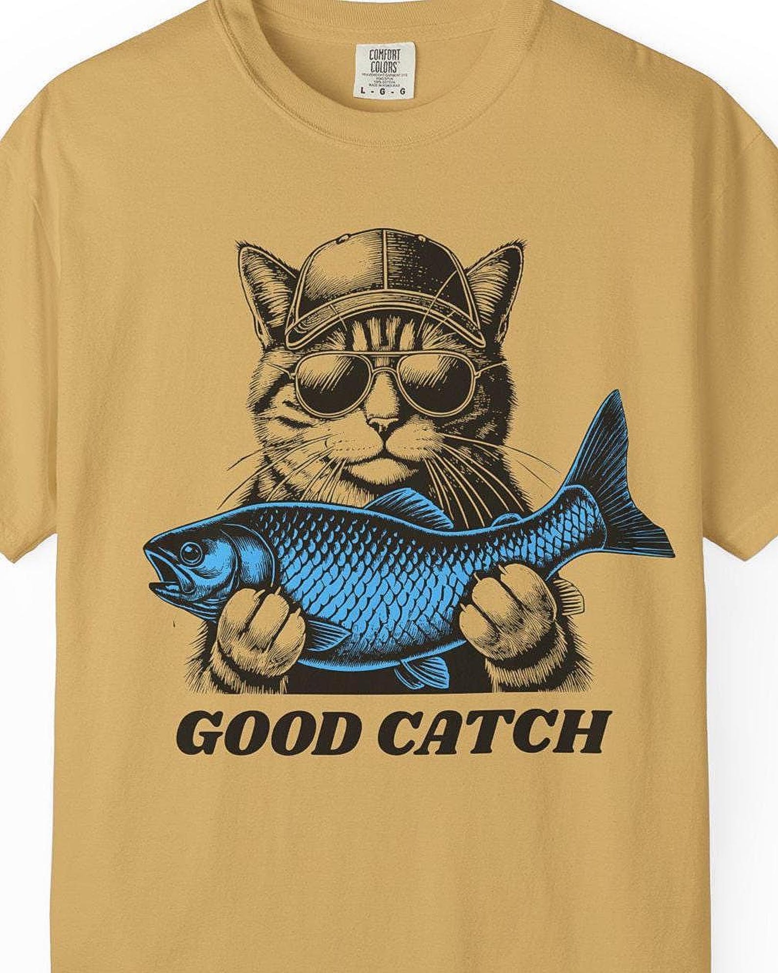Funny Fishing Cat T-Shirt: Good Catch Comfort Colors Tee S