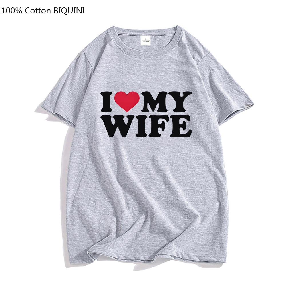 I Love My Wife Red Heart Symbol Oversized T-shirts MEN T Shirts Korean Style 100% Cotton Personality Tshirts O-neck High Quality