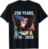 250 Years American 250th Anniversary US USA Flag 4th of July T-Shirt