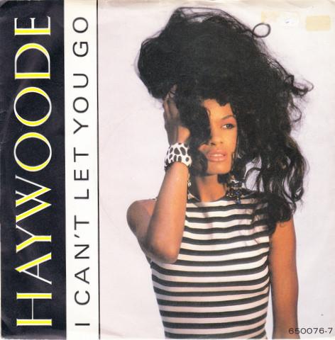 

7inch Record HAYWOODE - I Can t Let You Go 6500767 CBS 1986 UK Soul/Funk Used