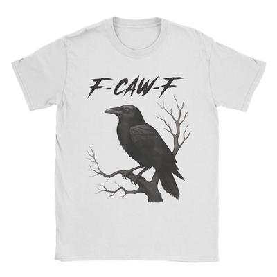 Funny F-Caw-F Caw T Shirt Summer Vintage T Shirts Cotton Fashion Tee Shirt For Man Short-Sleeved Print Tees