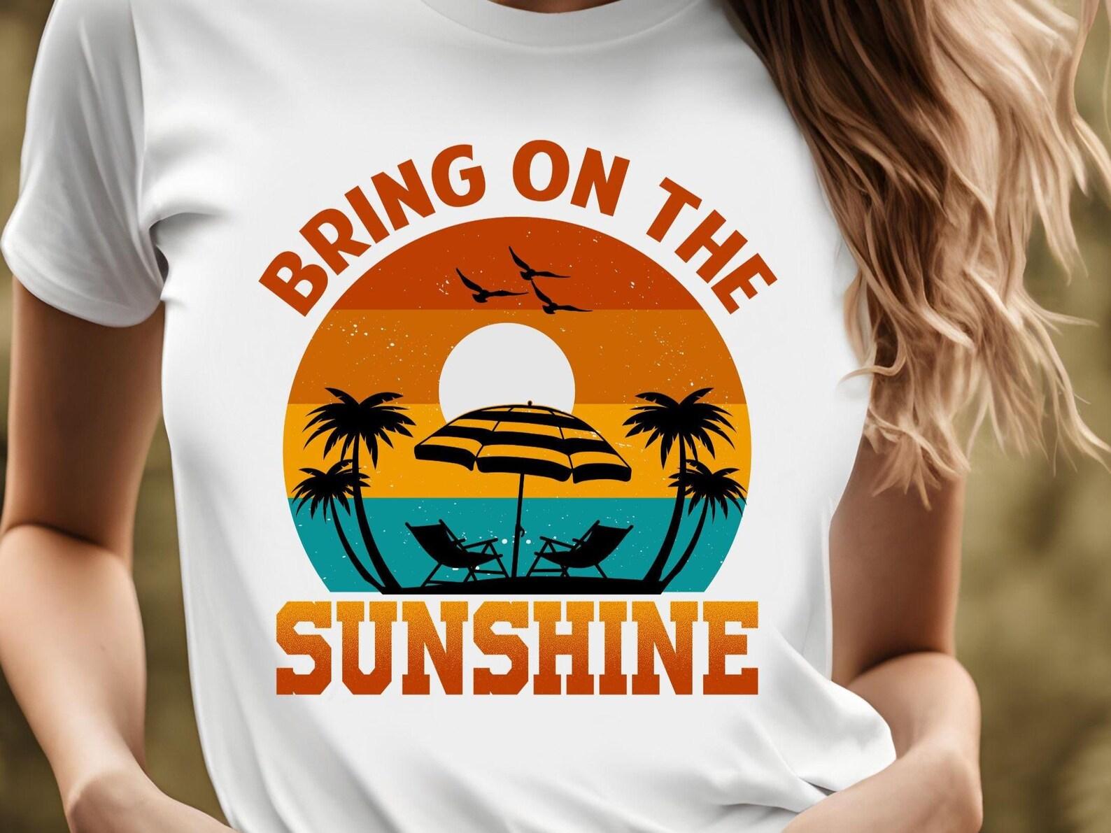 Bring on the Sunshine Tee - Unisex Summer T-Shirt, Beachwear, Vacation Outfit, Gift for Sunshine Lovers, Casual Daily Wear, 8 colors 3XL