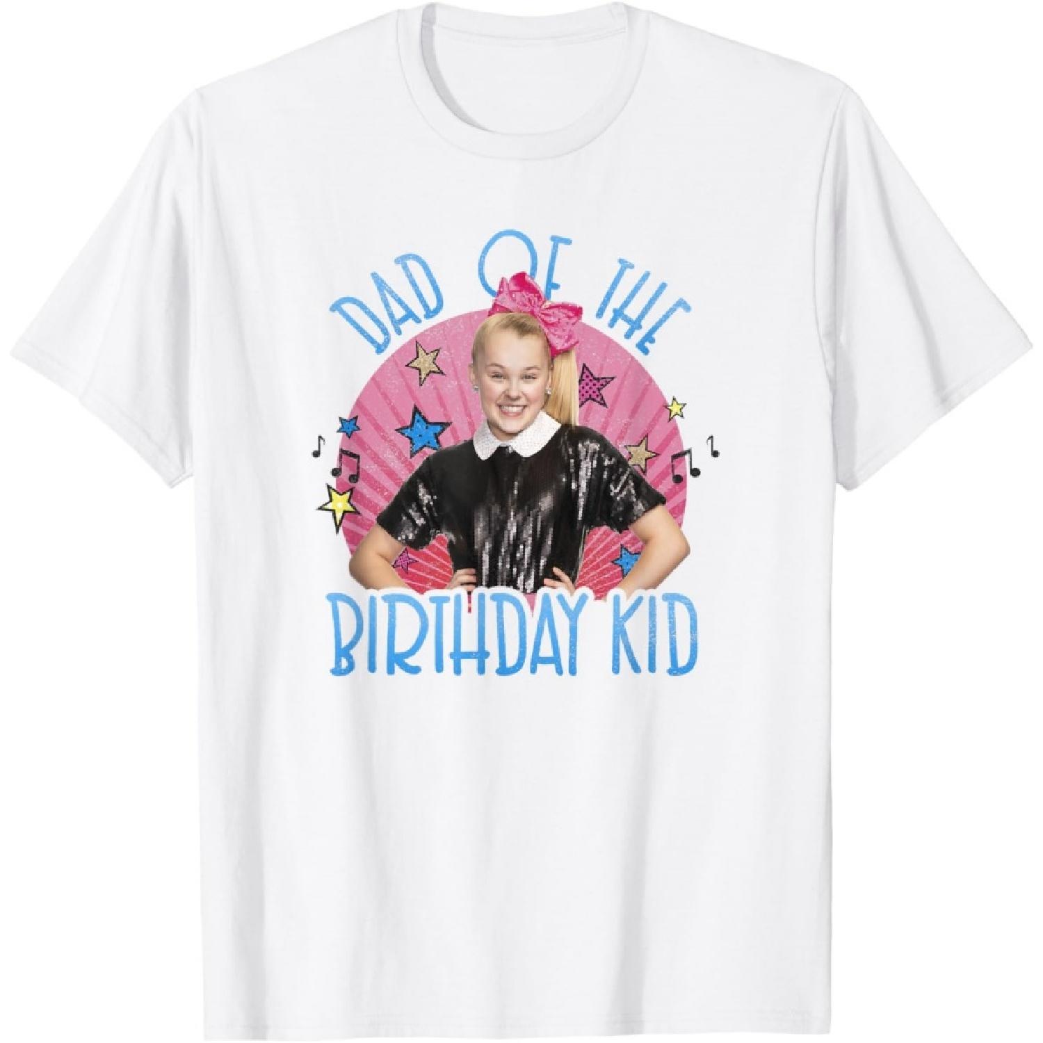 JoJo Siwa Dad Of The Birthday Kid Poster T-Shirt XXXXXL белый