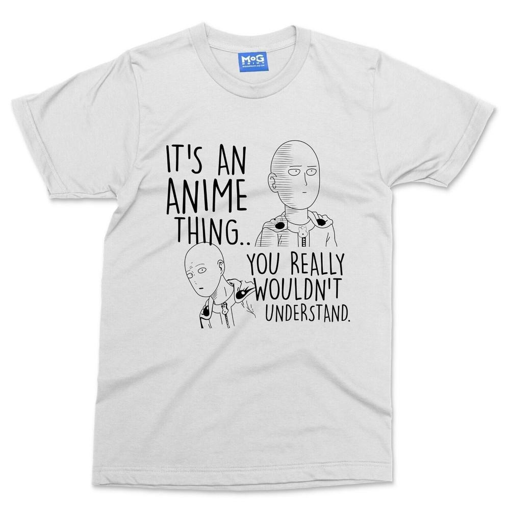 

It s An Anime Thing T-shirt Funny Manga Meme Japanese Manga Weeb Top Men Women S