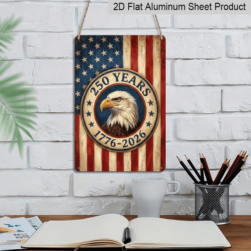 2D Flat, USA 250th Anniversary 1776-2026 Patriotic Metal Wall Sign - 7.87*11.8 Inch Distressed Retro Bald Eagle & Mount Rushmore Plaque Suitable for