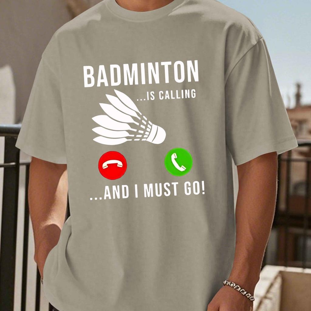 Badminton Is Calling Funny Graphic Tee Men Casual Polyester Short Sleeve Crew Neck TShirt