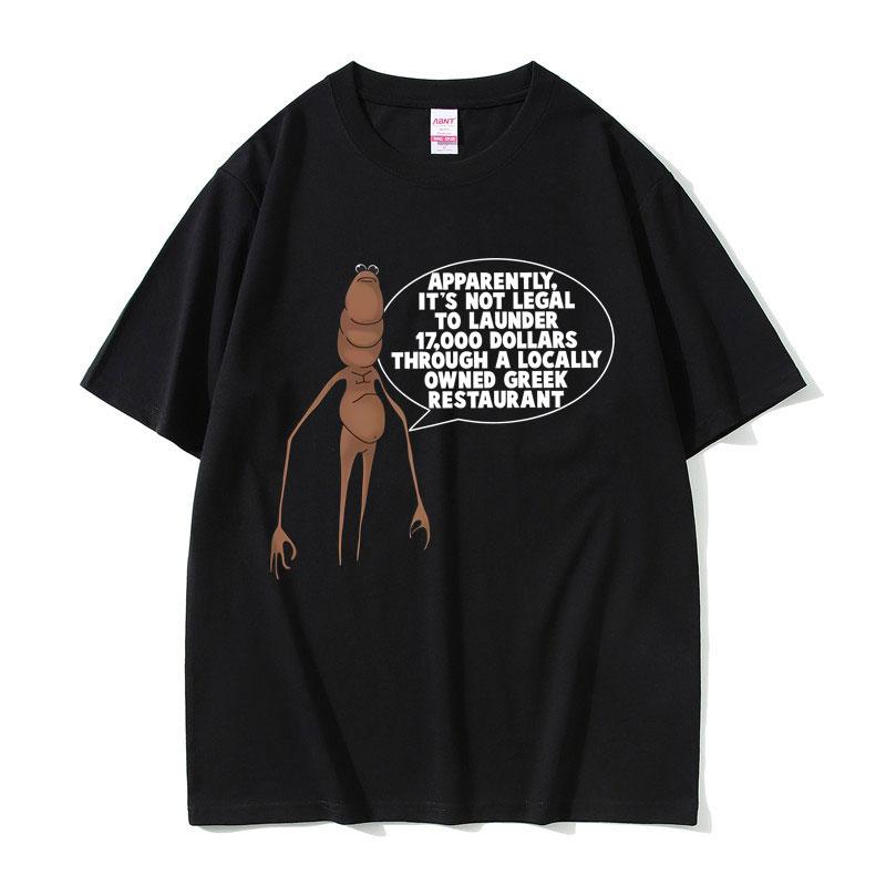 Apparently Its Not Legal To Launder Marcus The Worm Funny Meme Tshirt Unisex Women Casual Cotton Oversized T Shirts Short Sleeve