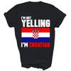Ich schreie nicht, ich bin Kroate Lustiges Kroatien Unisex Shirt Geschenk