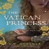 The Vatican Princess by C W Gortner Paperback Book 9781444755107