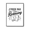 Poster I Can't I Have Kickboxing I Can't Minimalist | Photo Paper Poster 310 G Pearlescent Finish Size A2 Format | Decoration