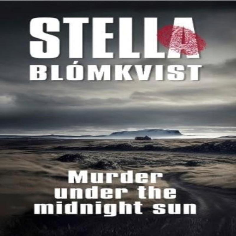 Murder Under the Midnight Sun by Stella Blomkvist Paperback Book 9781739298944