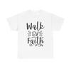 Walk By Faith T Shirt Christian Trust God Inspirational Jesus Quote Gift