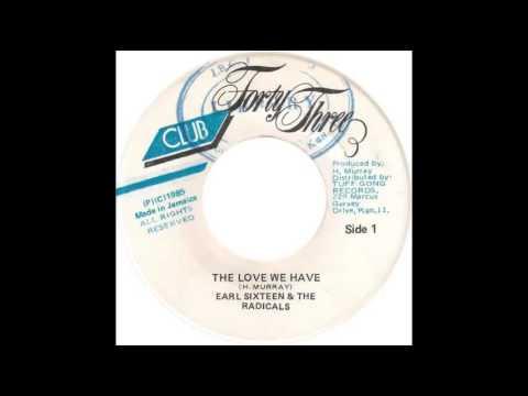 7inch Record EARL SIXTEEN  THE ROOTS RADICS  The Love We Have NONE Club Forty Thre 1985 Jamaica Reggae Ska  Dub Used