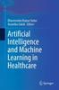 The Artificial Intelligence and Machine Learning In Healthcare Book