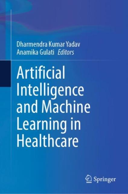 Artificial Intelligence and Machine Learning In Healthcare Kitabı