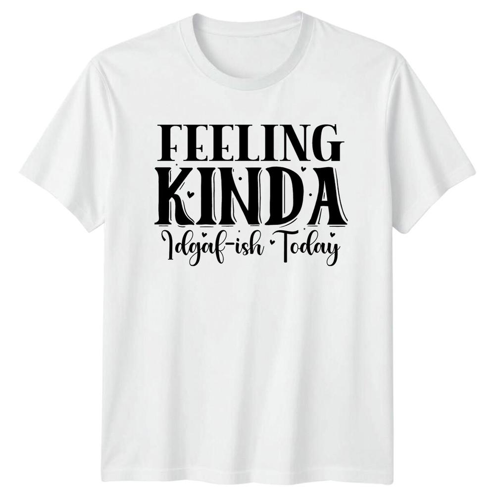 Feeling Kinda Idgafish Today Sarcastic Adult Humor Graphic TShirt S