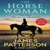 The Horsewoman by James Patterson Hardback Book 9781529135534