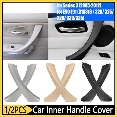 Right / Left Interior Door Handles Panel Handle Pull Trim Cover Interior Pull for BMW Series 3 E90 E91 316318/320/325/328/330