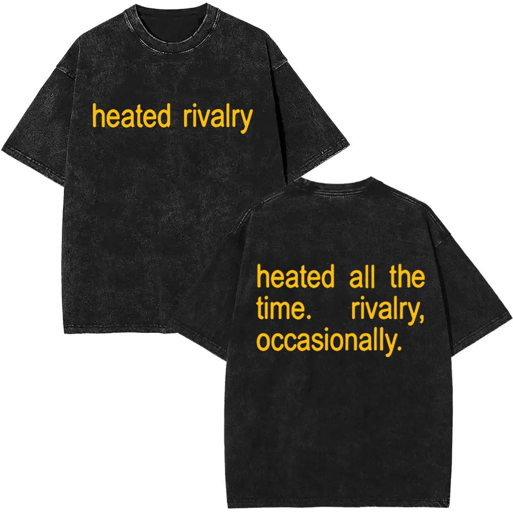 Heated Rivalry Heated All The Time Vintage Washed Tshirt Men Women Fashion Oversized Short Sleeve Tees Male Cotton T Shirt