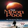 The Moon Pool by Abraham Merritt Paperback Book 9789357481045