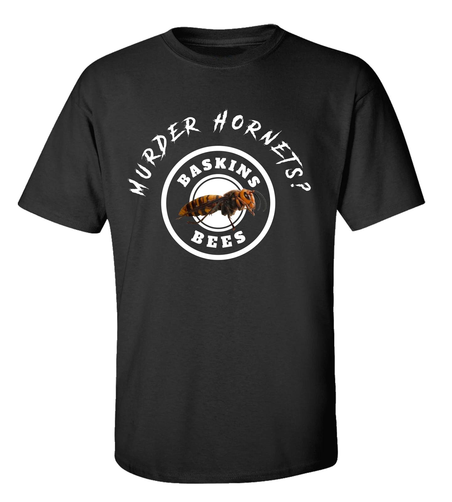 

Murder Hornets Baskin Bees Funny Unisex Adult Short Sleeve T-Shirt M