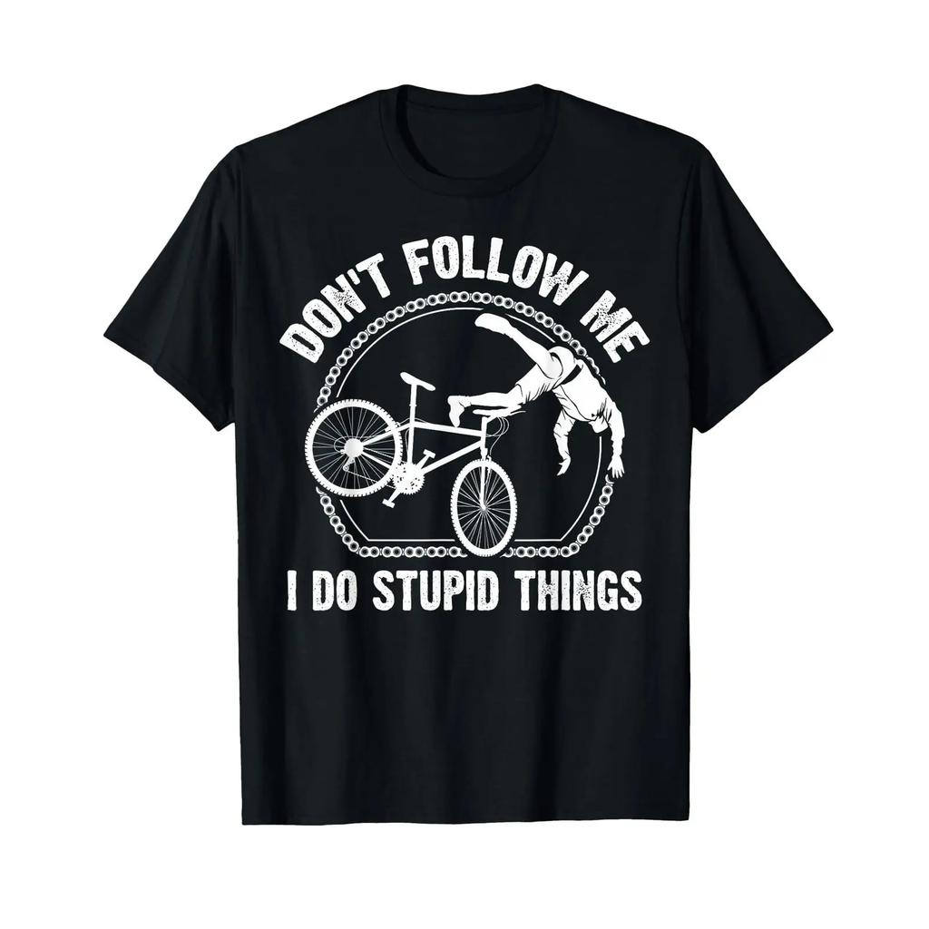 Funny Dont Follow Me Mountain Bike For Mtb T Shirt Vintage Stretched Homme Graphic Streetwear Fashion Slightly Unisex