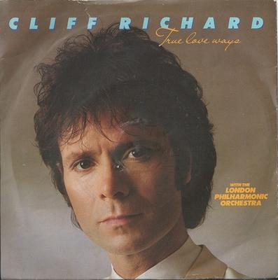 Disque 7 pouces CLIFF RICHARD, THE LONDON PHILHARMO - True Love Ways EMI5385 EMI 1983 UK Pop Occasion