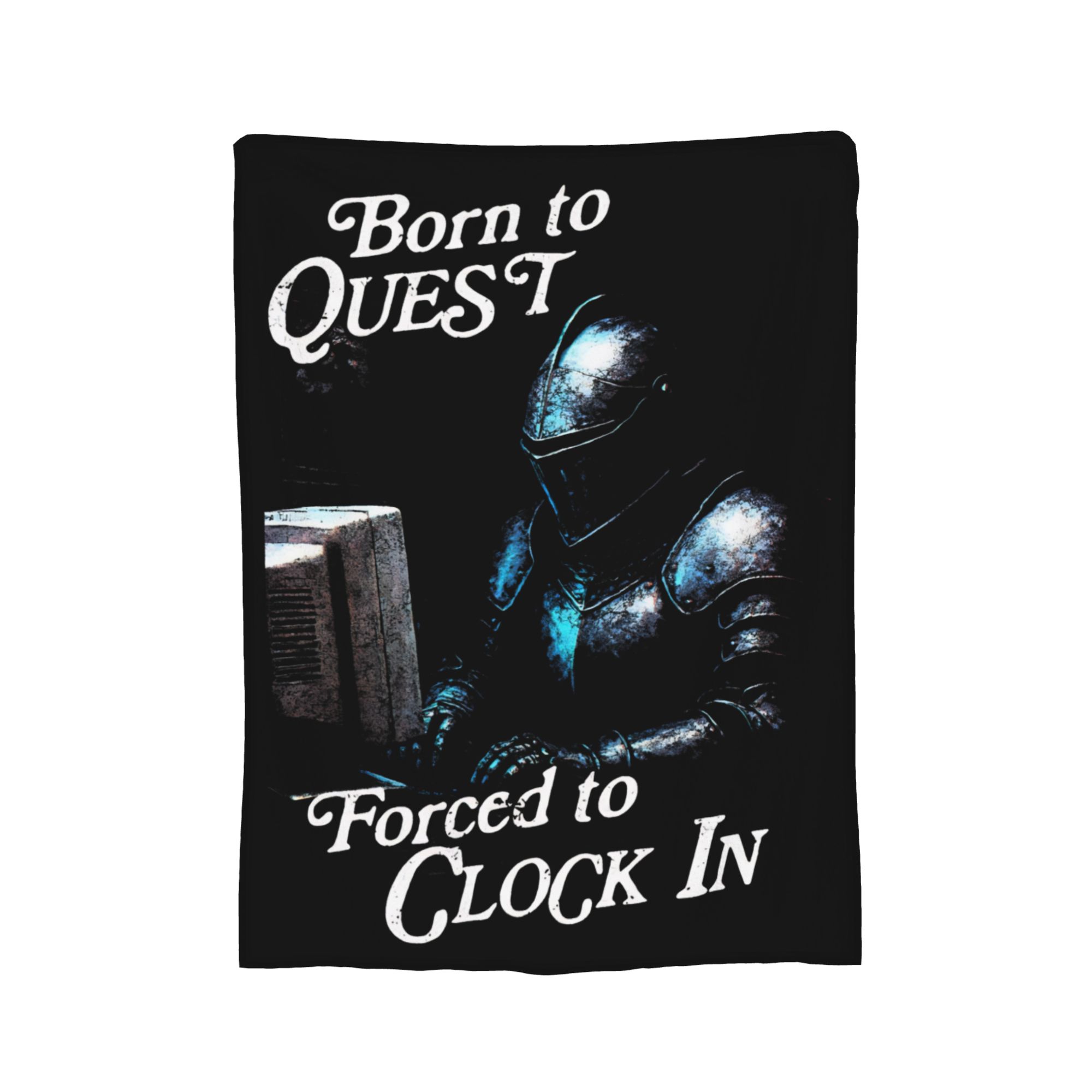 

Born to Quest Forced to Clock in Knitted Blanket Fleece Humor Super Warm Throw Blanket for Home Couch Bedroom Quilt 75x90cm